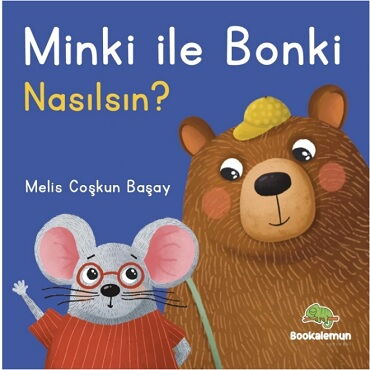 MİNKİ İLE BONKİ NASILSIN