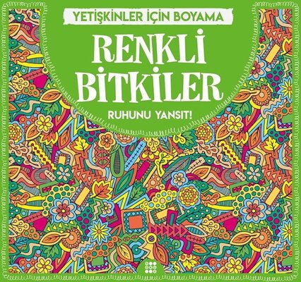 RENKLİ BİTKİLER RUHUNU YANSIT YETİŞKİNLERE MANDALA