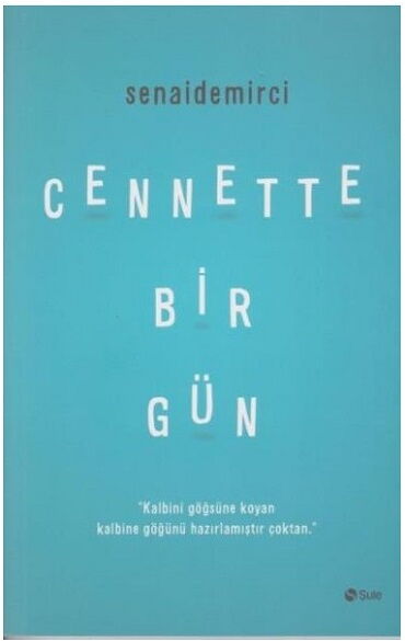 CENNETTE BİR GÜN