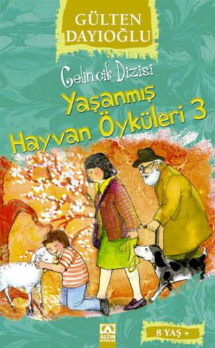 GELİNCİK DİZİSİ YAŞANMIŞ HAYVAN ÖYKÜLER 3