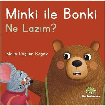 MİNKİ İLE BONKİ NE LAZIM