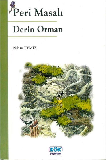 PERİ MASALI DERİN ORMAN