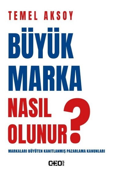 BÜYÜK MARKA NASIL OLUNUR