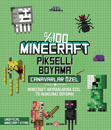 CANAVARLAR ÖZEL % 100 MİNECRAFT PİKSELLİ BOYAMALAR