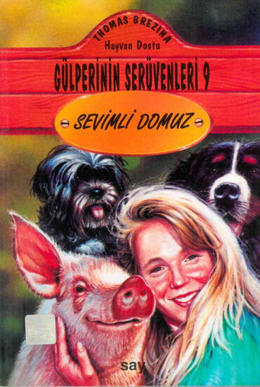 GÜLPERİ NİN SERÜVENLERİ 9 SEVİMLİ DOMUZ