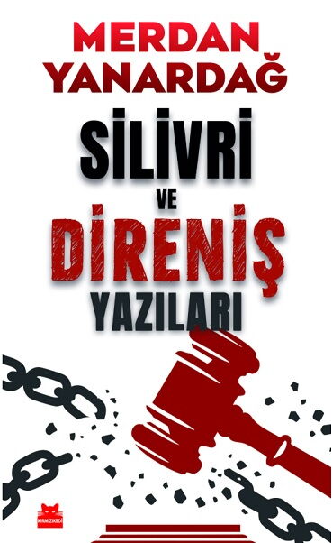 SİLİVRİ VE DİRENİŞ YAZILARI