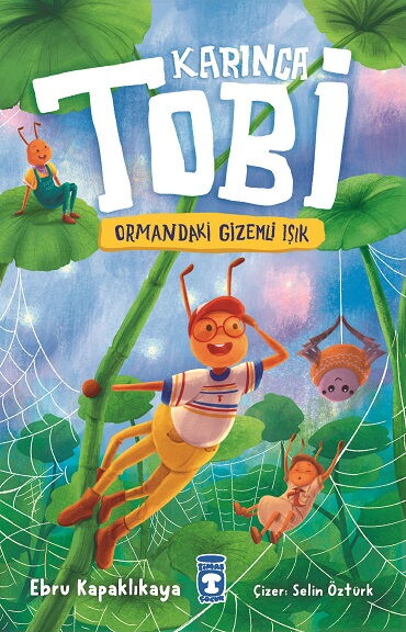 TOBİ VE ORMANDAKİ GİZEMLİ IŞIK