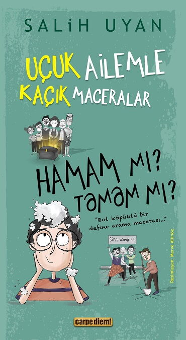 UÇUK AİLEMLE KAÇIK MACERALAR HAMAM MI? TAMAM MI?
