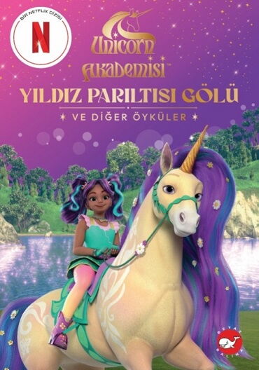UNİCORN AKADEMİSİ YILDIZ PARILTISI GÖLÜ VE DİĞER Ö
