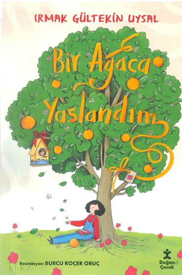 BİR AĞACA YASLANDIM