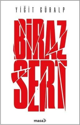 BİRAZ SERT 