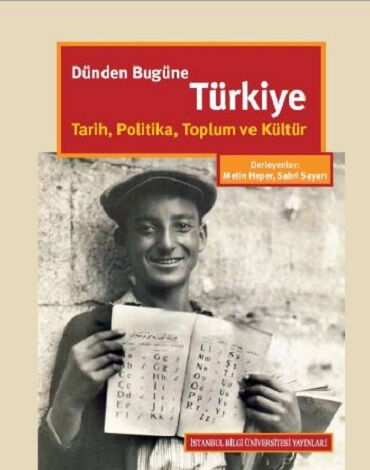 DÜNDEN BUGÜNE TÜRKİYE TARİH POLİTİKA TOPLUM VE KÜL