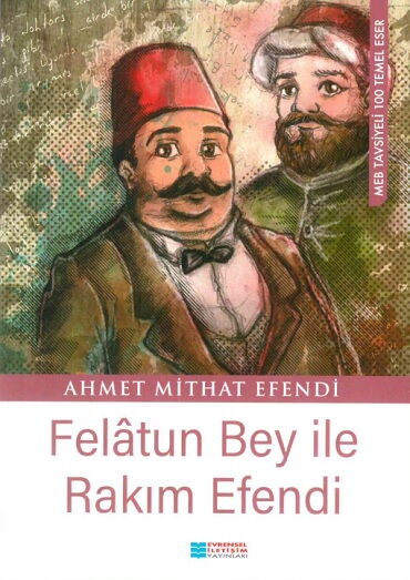 FELATUN BEY İLE RAKIM EFENDİ
