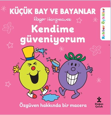 KÜÇÜK BAY VE BAYANLAR KENDİME GÜVENİYORUM REHBER 