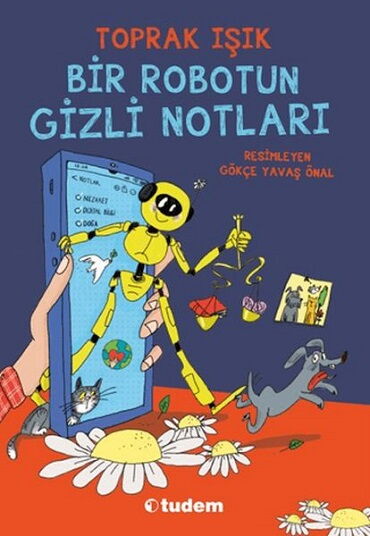 BİR ROBOTUN GİZLİ NOTLARI