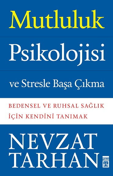 MUTLULUK PSİKOLOJİSİ VE STRESLE BAŞA ÇIKMA  