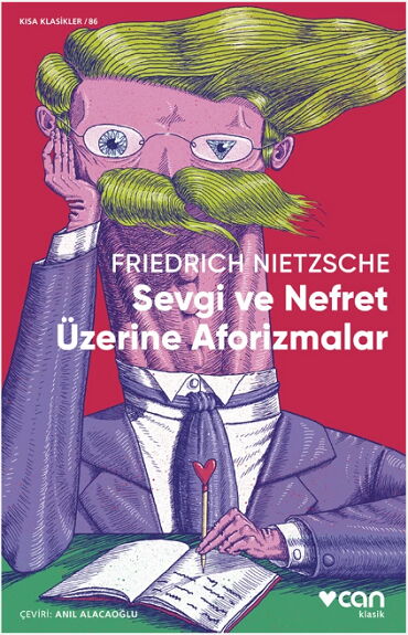 SEVGİ VE NEFRET ÜZERİNE AFORİZMALAR KISA KLASİK