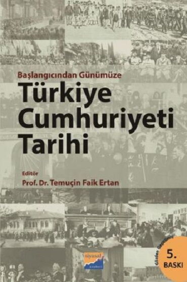 BAŞLANGICINDAN GÜNÜMÜZE TÜRKİYE CUMHURİYETİ TARİHİ