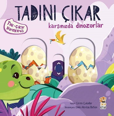 TADINI ÇIKAR KARŞINIZDA DİNAZORLAR