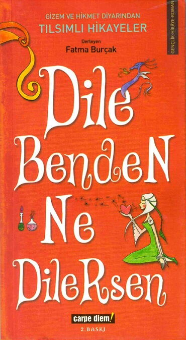DİLE BENDEN NE DİLERSEN