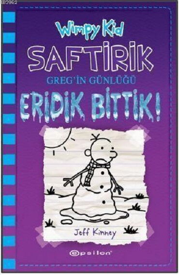SAFTRİK GREGİN GUNLUĞU 13 ERİDİK BİTTİK 