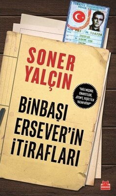 BİNBAŞI ERSEVER İN İTİRAFLARI