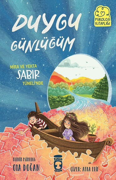 DUYGU GÜNLÜĞÜM MİRA VE YEKTA SABIR TÜNELİNDE