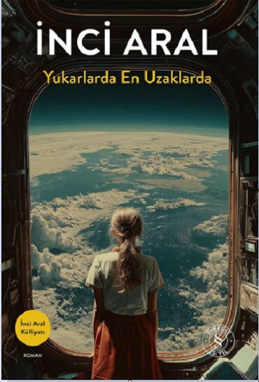 YUKARLARDA EN UZAKLARDA