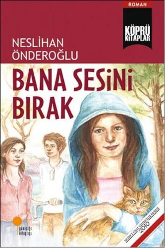 BANA SESİNİ BIRAK