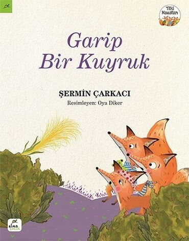 GARİP BİR KUYRUK TİLKİ MASALLARI 3