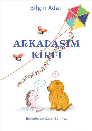 ARKADAŞIM KİRPİ