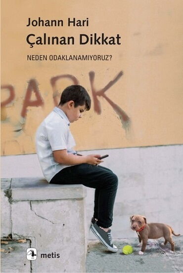 ÇALINAN DİKKAT NEDEN ODAKLANAMIYORUZ?