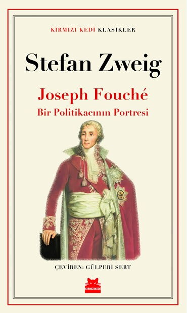 JOSEPH FOUCHE BİR POLİTİKACININ PORTRESİ