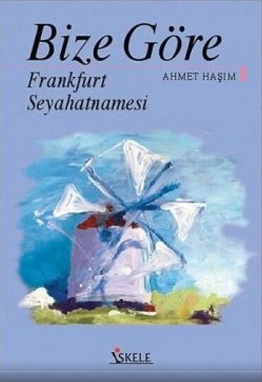 BİZE GÖRE FRANKFURT SEYEHATNAMESİ