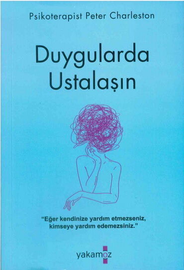 DUYGULARDA USTALAŞIN 
