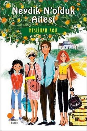 NEYDİN NE OLDUK AİLESİ