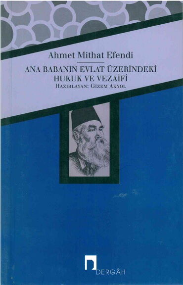 ANA BABANIN EVLAT ÜZERİNDEKİ HUKUK VE VEZAİFİ