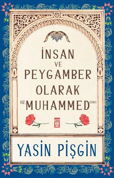 İNSAN VE PEYGAMBER OLARAK HZ. MUHAMMED