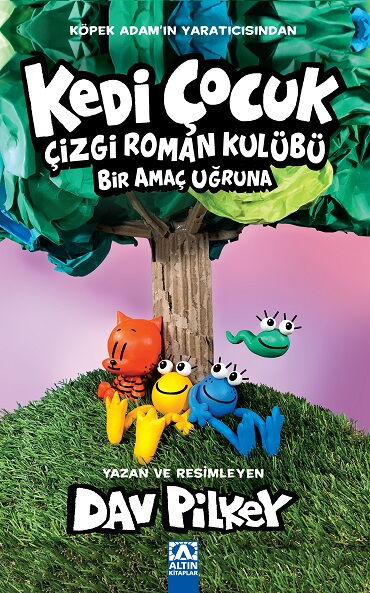 KEDİ ÇOCUK 3 ÇİZGİ ROMAN KULÜBÜ BİR AMAÇ UĞRUNA