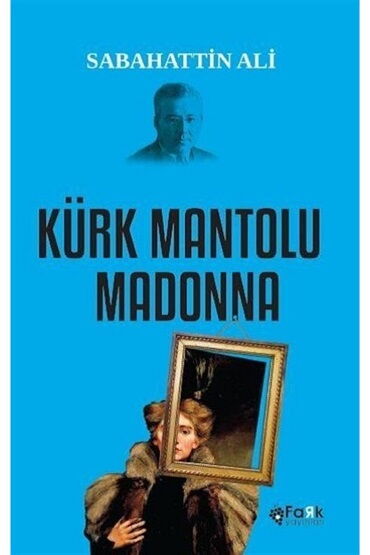 KÜRK MANTOLU MADONNA