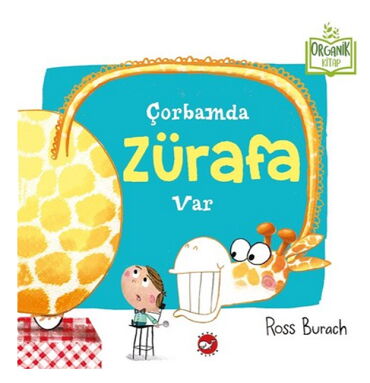 ORGANİK KİTAP ÇORBAMDA ZÜRAFA VAR