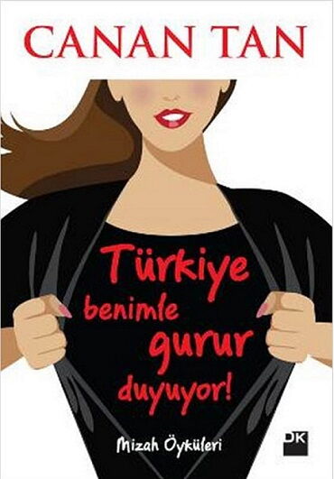 TÜRKİYE BENİMLE GURUR DUYUYOR