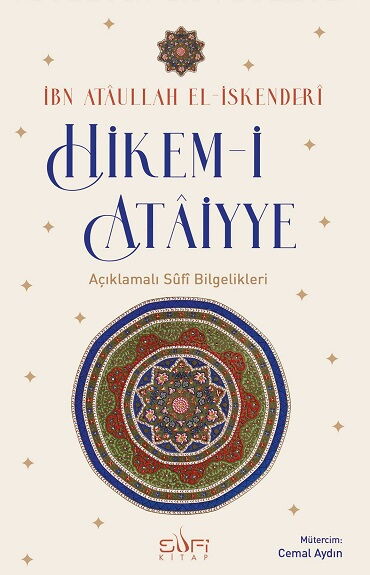 HİKEMİ ATAİYYE AÇIKLAMALI SUFİ BİLGELİKLER