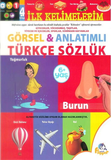 İLK KELİMELERİM TÜRKÇE SÖZLÜK GÖRSEL ANLATIMLI 6+