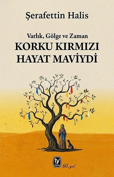 KORKU KIRMIZI HAYAT MAVİYDİ