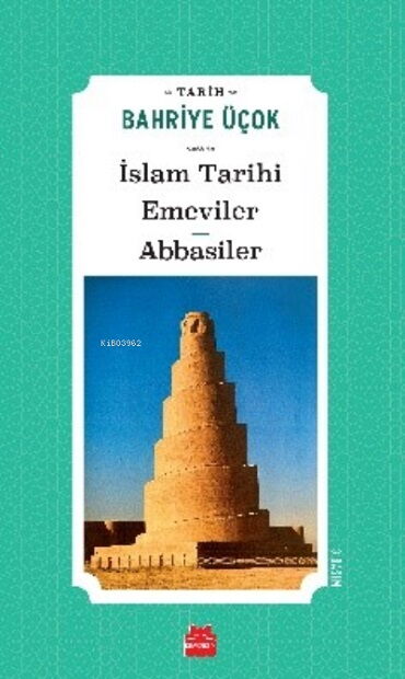 İSLAM TARİHİ EMEVİLER- ABBASİLER