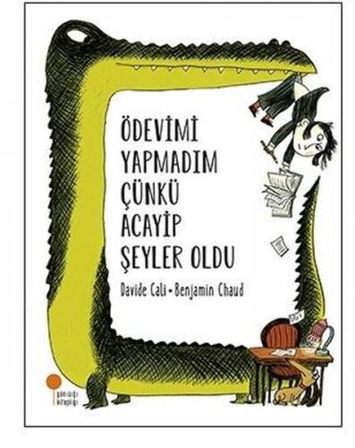 ÖDEVİMİ YAPMADIM ÇÜNKÜ ACAYİP ŞEYLER OLDU