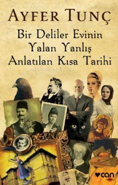 BİR DELİLER EVİNİN YALAN YALNIŞ ANLATILAN KISA TAR