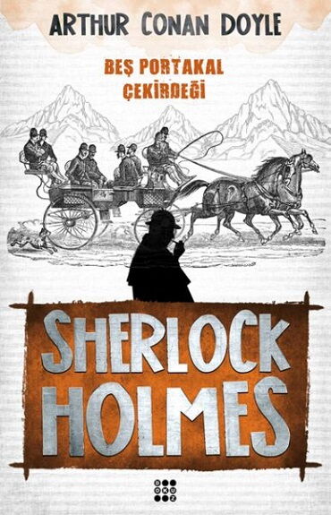 SHERLOCK HOLMES BEŞ PORTAKAL ÇİÇEĞİ
