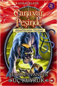 CANAVAR PEŞİNDE 24 HAYALET